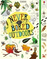 Nikdy se venku nenudit - Never Get Bored Outdoors