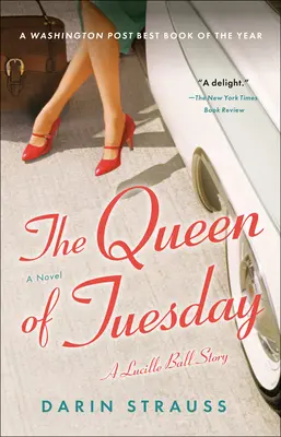 Královna úterý: Příběh Lucille Ballové - The Queen of Tuesday: A Lucille Ball Story