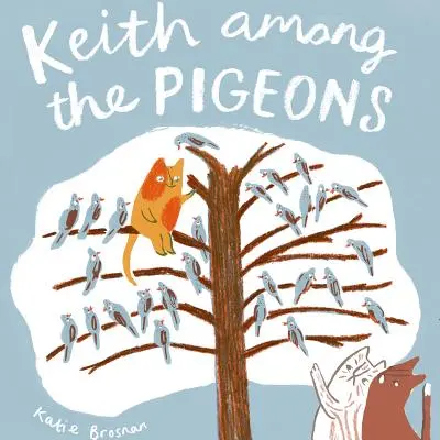 Keith mezi holuby - Keith Among the Pigeons