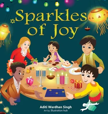 Jiskřičky radosti: Dětská kniha, která oslavuje rozmanitost a inkluzi - Sparkles of Joy: A Children's Book that Celebrates Diversity and Inclusion