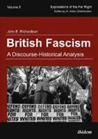 Britský fašismus - diskurzně-historická analýza - British Fascism - A Discourse-Historical Analysis