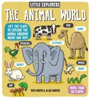 Malí průzkumníci: Svět zvířat: malí průzkumníci a cestovatelé na cestách po světě - Little Explorers: The Animal World