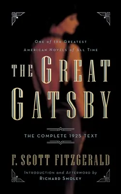 Velký Gatsby: The Complete 1925 Text with Introduction and Afterword by Richard Smoley: Kompletní text z roku 1925 s úvodem a doslovem Richard Smoley - The Great Gatsby: The Complete 1925 Text with Introduction and Afterword by Richard Smoley