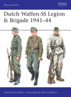 Nizozemské legie a brigády Waffen-SS 1941-44 - Dutch Waffen-SS Legion & Brigade 1941-44