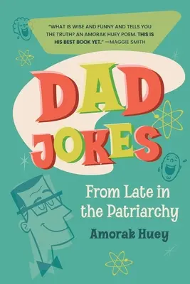 Vtipy o tátovi z pozdního patriarchátu - Dad Jokes from Late in the Patriarchy