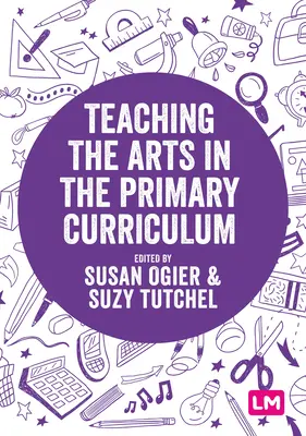 Výuka výtvarné výchovy na základní škole - Teaching the Arts in the Primary Curriculum