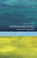 Hermeneutika: Velmi stručný úvod - Hermeneutics: A Very Short Introduction