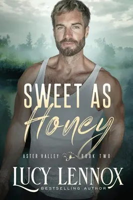 Sladká jako med: An Aster Valley Novel - Sweet as Honey: An Aster Valley Novel