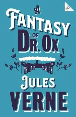 Fantazie doktora Oxe - A Fantasy of Dr Ox