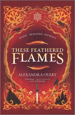 Tyto opeřené plameny - These Feathered Flames