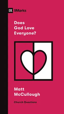 Miluje Bůh každého? - Does God Love Everyone?