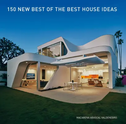 150 nových nejlepších z nejlepších nápadů na dům - 150 New Best of the Best House Ideas