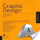 Referenční kniha a specifikace grafického designu: Vše, co grafičtí designéři potřebují vědět každý den. - The Graphic Design Reference & Specification Book: Everything Graphic Designers Need to Know Every Day