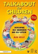 Talkabout pro děti 1: Rozvoj sebeuvědomění a sebeúcty - Talkabout for Children 1: Developing Self-Awareness and Self-Esteem