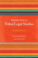 Úvod do kmenových právních studií, třetí vydání - Introduction to Tribal Legal Studies, Third Edition