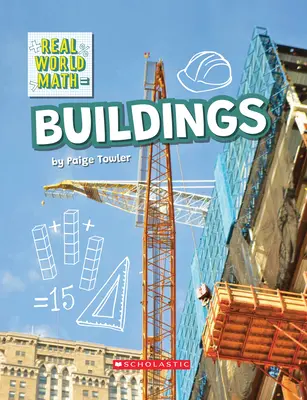 Stavebnictví (Real World Math) (vydání pro knihovny) - Building (Real World Math) (Library Edition)
