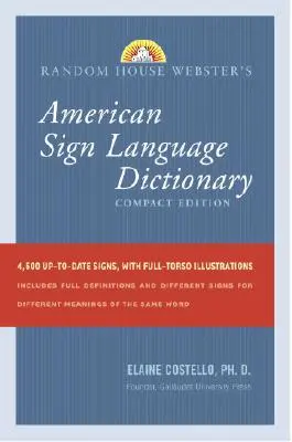 Random House Websterův stručný slovník amerického znakového jazyka: Vydání Compact: American Webster Webster: Compact Edition - Random House Webster's American Sign Language Dictionary: Compact Edition