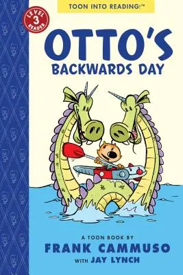 Ottův den pozpátku: Toon Level 3 - Otto's Backwards Day: Toon Level 3