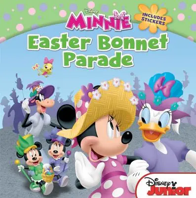 Minnie Velikonoční průvod s čepičkou: včetně samolepek - Minnie Easter Bonnet Parade: Includes Stickers