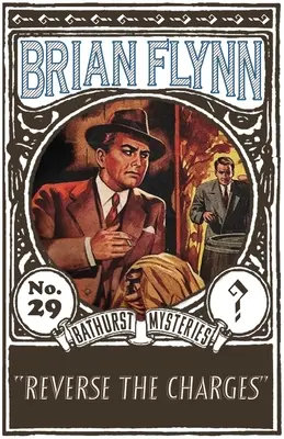 Obraťte obvinění: Záhada Anthonyho Bathursta - Reverse the Charges: An Anthony Bathurst Mystery