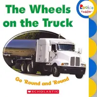 Kolečka na náklaďáku jezdí pořád dokola (Rookie Toddler) - The Wheels on the Truck Go 'Round and 'Round (Rookie Toddler)