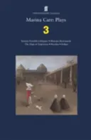 Marina Carrová: Hrátky 3 - Šestnáct možných záblesků; Faedra pozpátku; Mapa Argentiny; Hekuba; Indigo - Marina Carr: Plays 3 - Sixteen Possible Glimpses; Phaedra  Backwards; The Map of Argentina; Hecuba; Indigo