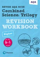 Pearson REVISE AQA GCSE (9-1) Combined Science Trilogy Higher Revision Workbook - pro domácí výuku, hodnocení v roce 2021 a zkoušky v roce 2022 - Pearson REVISE AQA GCSE (9-1) Combined Science Trilogy Higher Revision Workbook - for home learning, 2021 assessments and 2022 exams