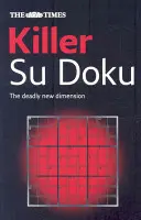 Times Killer Su Doku Book - The Times Killer Su Doku Book