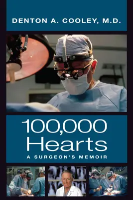 Sto tisíc srdcí: Vzpomínky chirurga - One Hundred Thousand Hearts: A Surgeon's Memoir