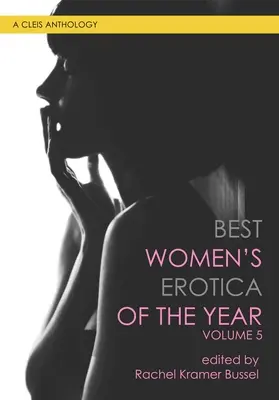 Nejlepší ženská erotika roku, svazek 5 - Best Women's Erotica of the Year, Volume 5
