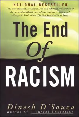 Konec rasismu: Hledání hodnot ve věku technologické hojnosti - The End of Racism: Finding Values in an Age of Technoaffluence
