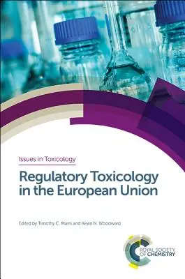 Regulační toxikologie v Evropské unii - Regulatory Toxicology in the European Union