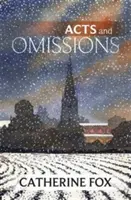 Skutky a opomenutí: (Lindchesterské kroniky 1) - Acts and Omissions: (Lindchester Chronicles 1)