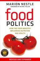 Politika potravin, 3: Jak potravinářský průmysl ovlivňuje výživu a zdraví - Food Politics, 3: How the Food Industry Influences Nutrition and Health