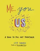 Já, ty, my - kniha, kterou společně vyplníme - Me, You, Us - A Book to Fill Out Together