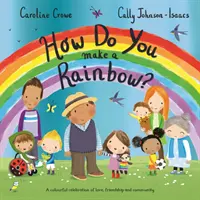 Jak se dělá duha? - How Do You Make a Rainbow?