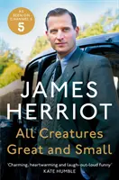 Všichni tvorové velcí i malí - Klasické vzpomínky yorkshirského venkovského veterináře - All Creatures Great and Small - The Classic Memoirs of a Yorkshire Country Vet