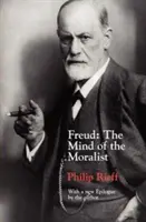 Freud: Mysl moralisty - Freud: The Mind of the Moralist