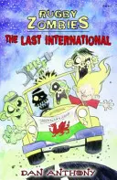 Ragbyové zombie: Poslední internacionála - Rugby Zombies: The Last International