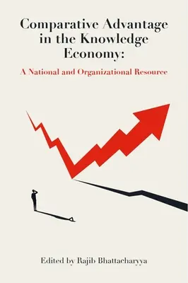 Komparativní výhoda ve znalostní ekonomice: Národní a organizační zdroj - Comparative Advantage in the Knowledge Economy: A National and Organizational Resource