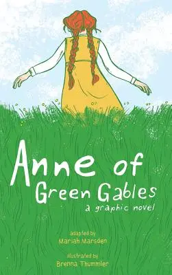 Anne of Green Gables (Anna ze Zeleného štítu): Grafický román - Anne of Green Gables: A Graphic Novel