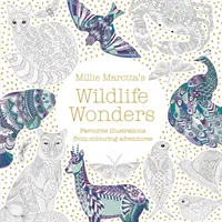 Zázraky divoké přírody Millie Marotty - oblíbené ilustrace z dobrodružství při vybarvování - Millie Marotta's Wildlife Wonders - favourite illustrations from colouring adventures