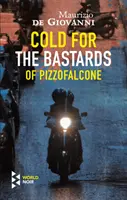 Studený pro bastardy z Pizzofalcone - Cold For The Bastards Of Pizzofalcone