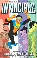 Neporazitelný 1. díl: Rodinné záležitosti - Invincible Volume 1: Family Matters