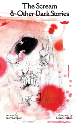 Výkřik a jiné temné příběhy - The Scream and Other Dark Stories