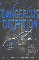 Nebezpečný podvod - (Nebezpečná stvoření, kniha 2) - Dangerous Deception - (Dangerous Creatures Book 2)