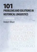 101 problémů a jejich řešení v historické lingvistice - cvičebnice - 101 Problems and Solutions in Historical Linguistics - A Workbook