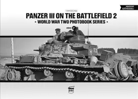 Panzer III na bojišti, svazek 2 - Panzer III on the Battlefield, Volume 2