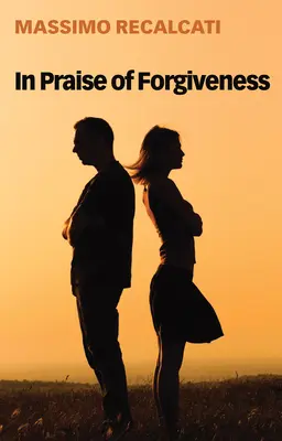 Chvála odpuštění - In Praise of Forgiveness