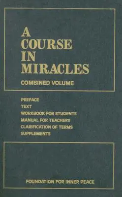 Kurz zázraků: Svazek sborníku: Zázraky a zázraky - A Course in Miracles: Combined Volume